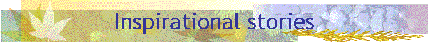 Inspirational stories