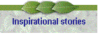 Inspirational stories