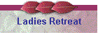 Ladies Retreat