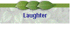 Laughter