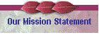 Our Mission Statement