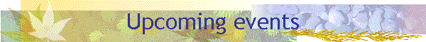 Upcoming events
