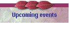 Upcoming events
