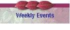 Weekly Events